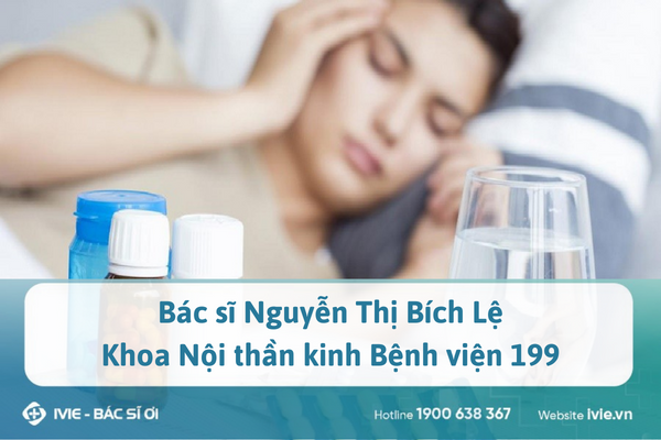 Bác sĩ Nguyễn Thị Bích Lệ - Khoa Nội thần kinh Bệnh viện 199