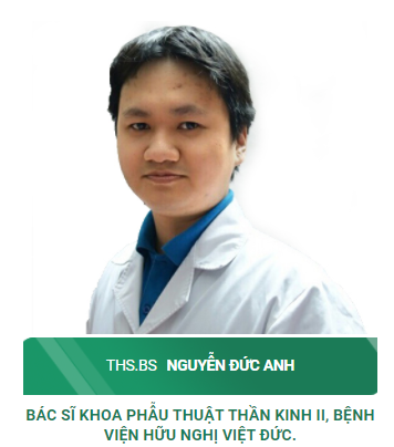 ThS. BS Nguyễn Đức Anh - Bác sĩ khoa Phẫu Thuật Thần Kinh II