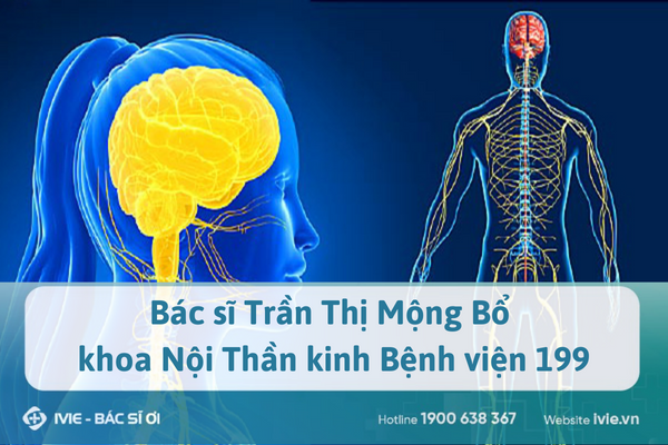 Bác sĩ Trần Thị Mộng Bổ khoa Nội Thần kinh Bệnh viện 199