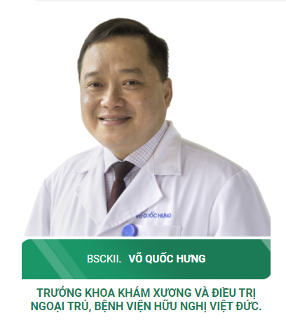 BSCKII Võ Quốc Hưng - Trưởng Khoa Khám xương và điều trị ngoại trú