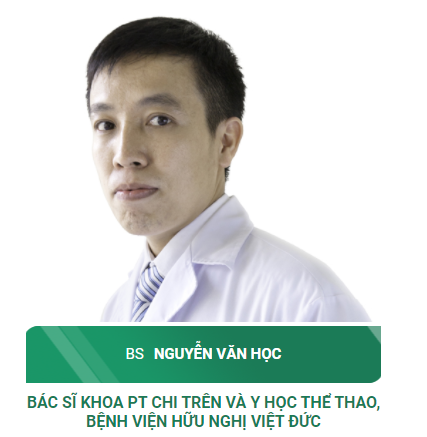 BS Nguyễn Văn Học - Bác sĩ Khoa PT Chi trên và Y học thể thao