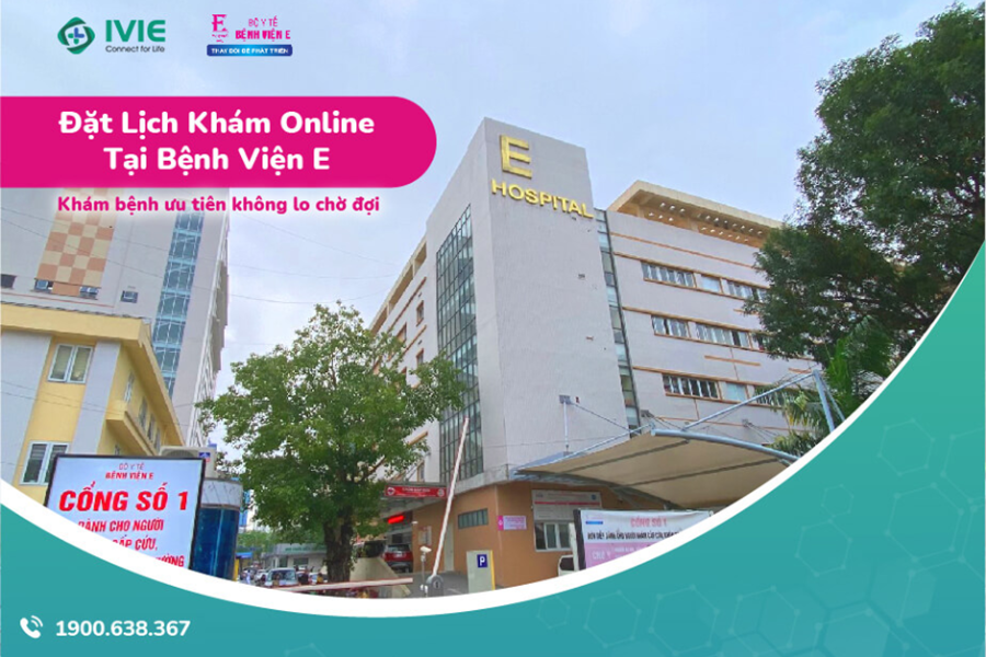 Đặt lịch khám online tại Bệnh viện E Hà Nội