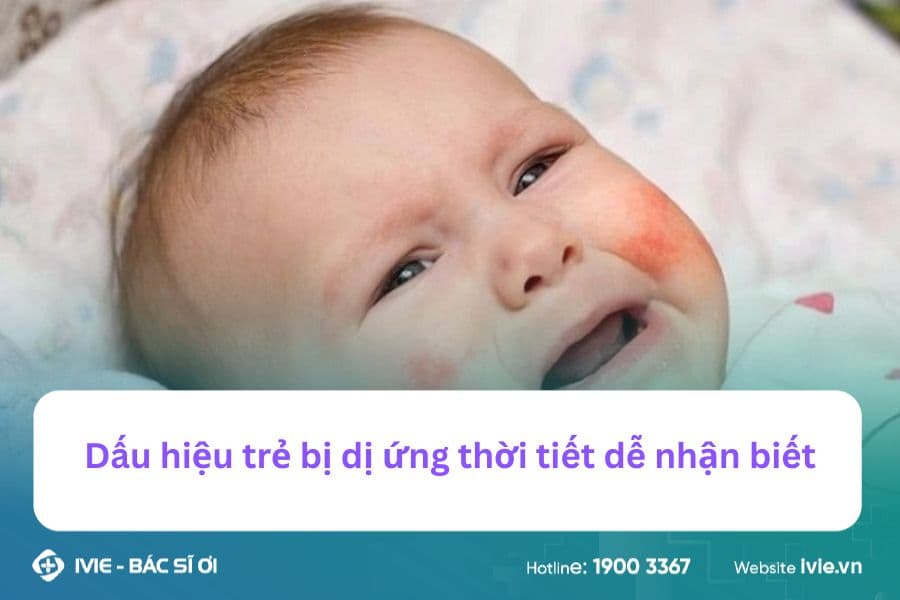 Dấu hiệu trẻ bị dị ứng thời tiết dễ nhận biết