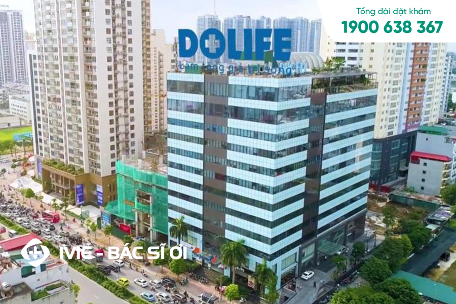 Bệnh viện quốc tế Dolife là địa chỉ khám tổng quát trẻ em uy tín tại Hà Nội