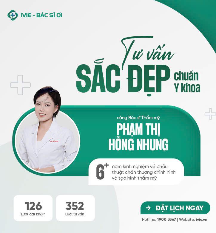 Bác sĩ Chuyên Khoa Thẩm Mỹ - Phạm Thị Hồng Nhung