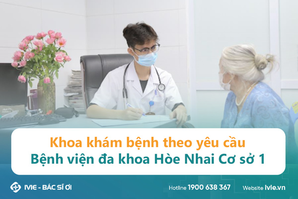Khoa khám bệnh theo yêu cầu Bệnh viện đa khoa Hòe Nhai Cơ...