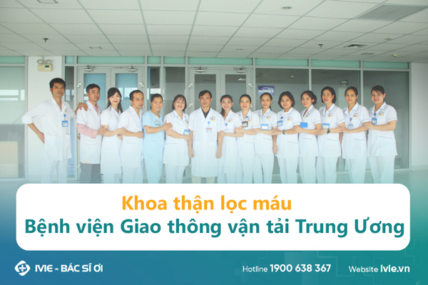 Khoa thận lọc máu Bệnh viện Giao thông vận tải Trung Ương