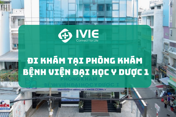 Kinh nghiệm đi khám tại phòng khám Bệnh viện Đại học Y Dược ...