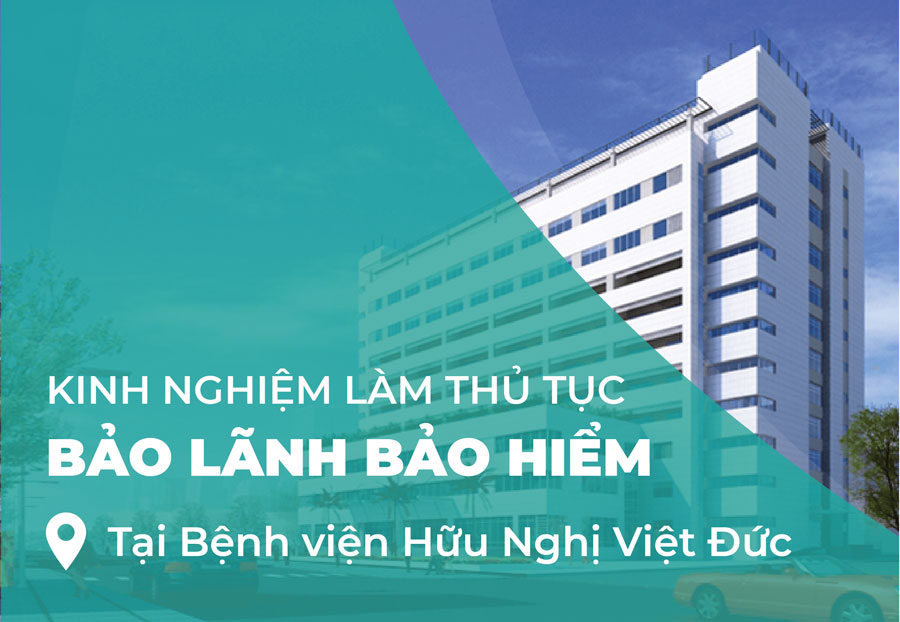Các đơn vị bảo hiểm liên kết tại Bệnh viện Hữu Nghị Việt Đức