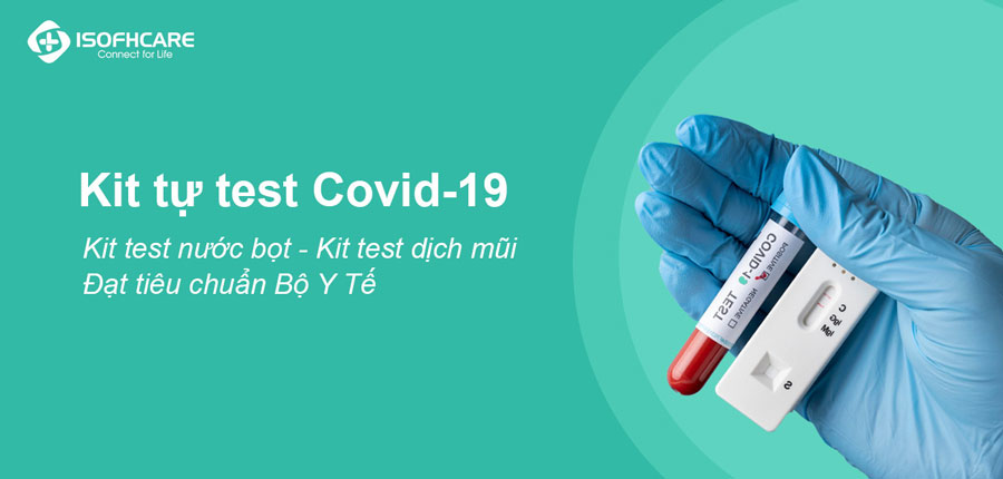 Kit test nhanh COVID-19 tại nhà