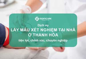 Dịch vụ lấy máu xét nghiệm tại nhà ở Thanh Hóa: tiện lợi,...