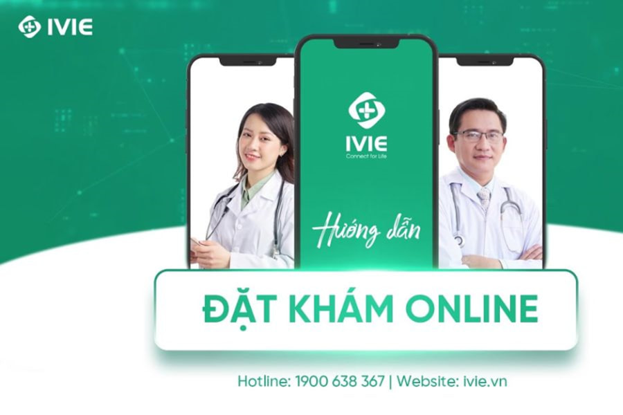 Nền tảng IVIE đặt lịch khám bệnh online tại nhà