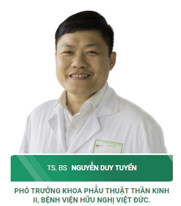 Tiến sĩ, Bác sĩ Nguyễn Duy Tuyển - Phó trưởng khoa Phẫu Thuật Thần Kinh II