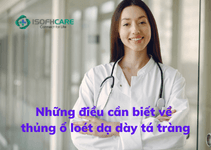 Những điều cần biết về thủng ổ loét dạ dày tá tràng