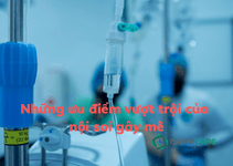 Những ưu điểm vượt trội của nội soi gây mê