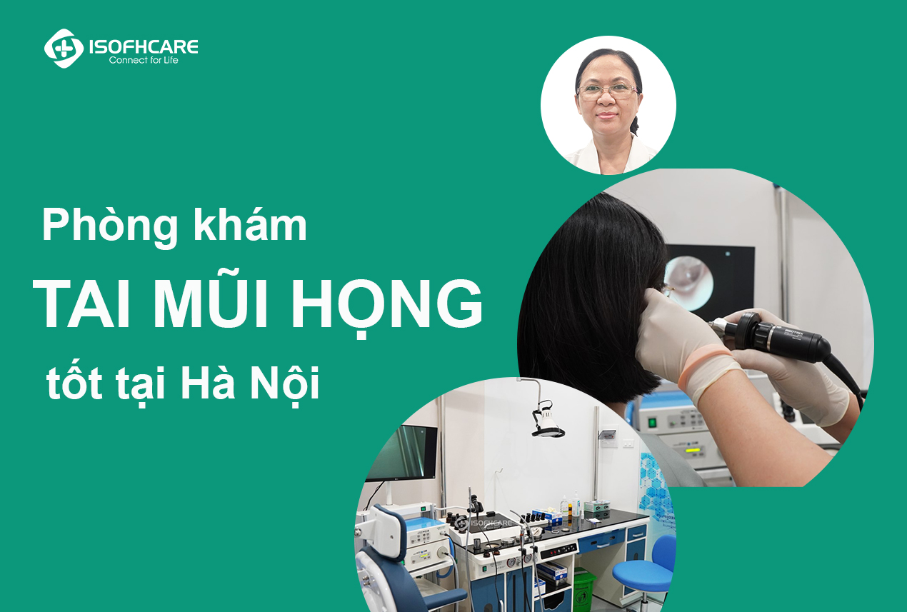 Phòng khám tai mũi họng tốt ở khu vực Hoàng Mai, Hà Nội