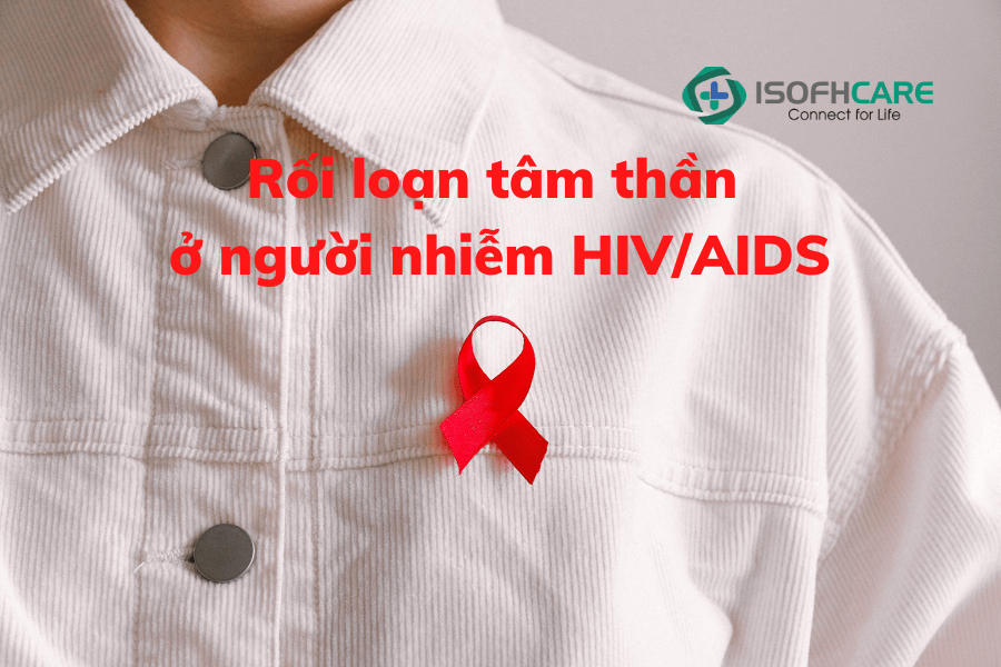 Các rối loạn tâm thần liên quan đến HIV cũng có thể biểu hiện ở những người không bị nhiễm HIV. 