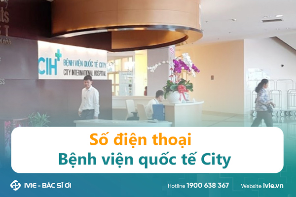 Số điện thoại Bệnh viện quốc tế City