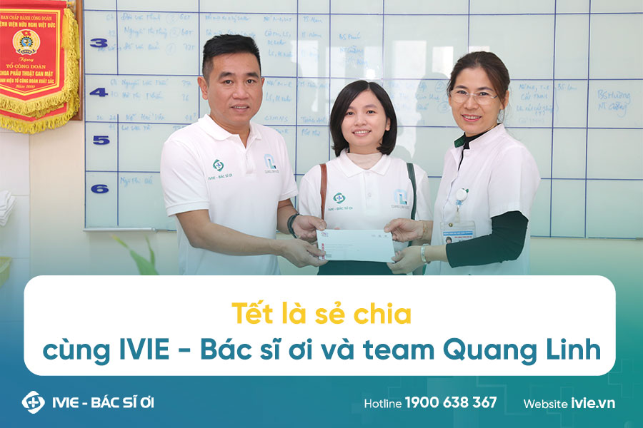 Tết là sẻ chia cùng IVIE - Bác sĩ ơi và team Quang Linh