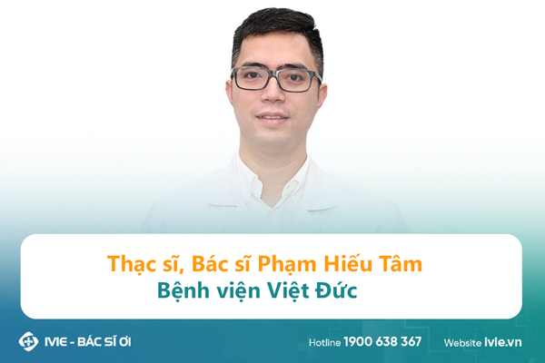 Thạc sĩ, Bác sĩ Phạm Hiếu Tâm Bệnh viện Việt Đức