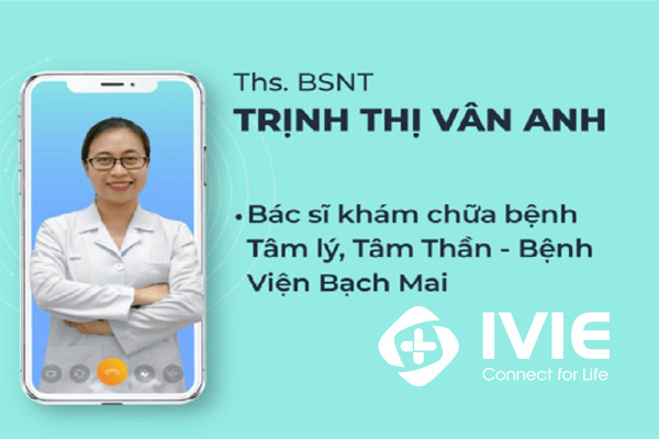 Thạc sĩ Bác sĩ tâm lý Trịnh Thị Vân Anh Bệnh viện Bạch Mai