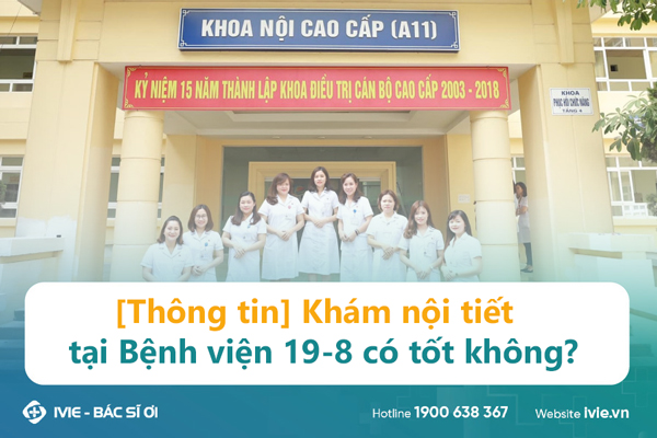 [Thông tin] Khám nội tiết tại Bệnh viện 19-8 có tốt không?