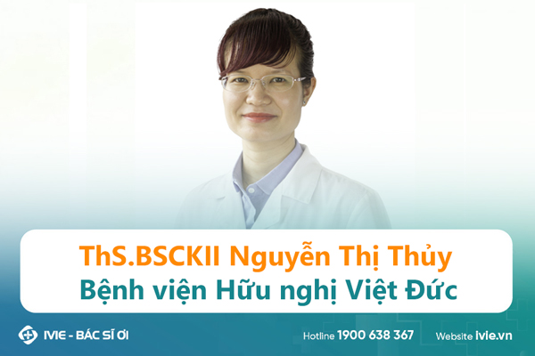 ThS.BSCKII Nguyễn Thị Thủy, Bệnh viện Hữu nghị Việt Đức