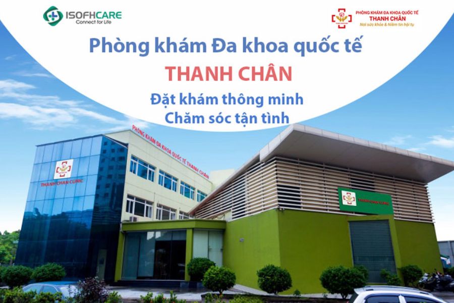 Phòng khám Đa khoa Quốc Tế Thanh Chân - Thủ đô Hà Nội