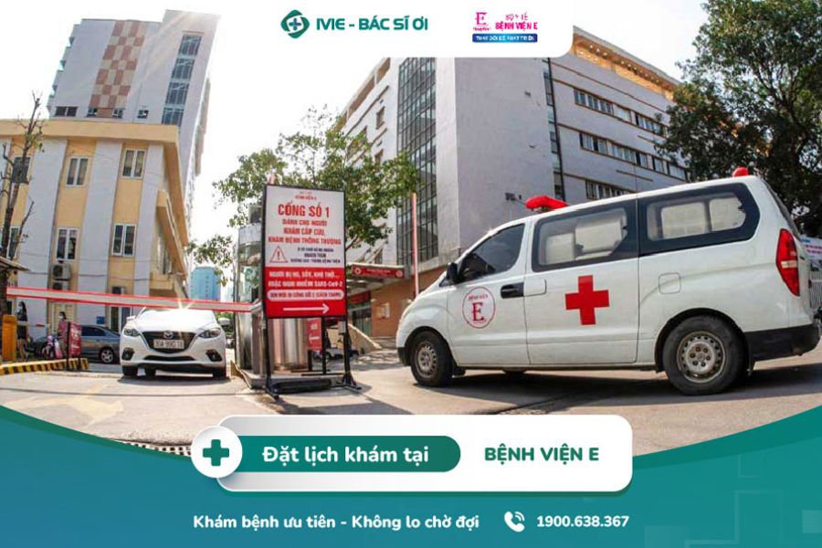 Bệnh viện E khám tiêu hóa tốt tại Hà Nội