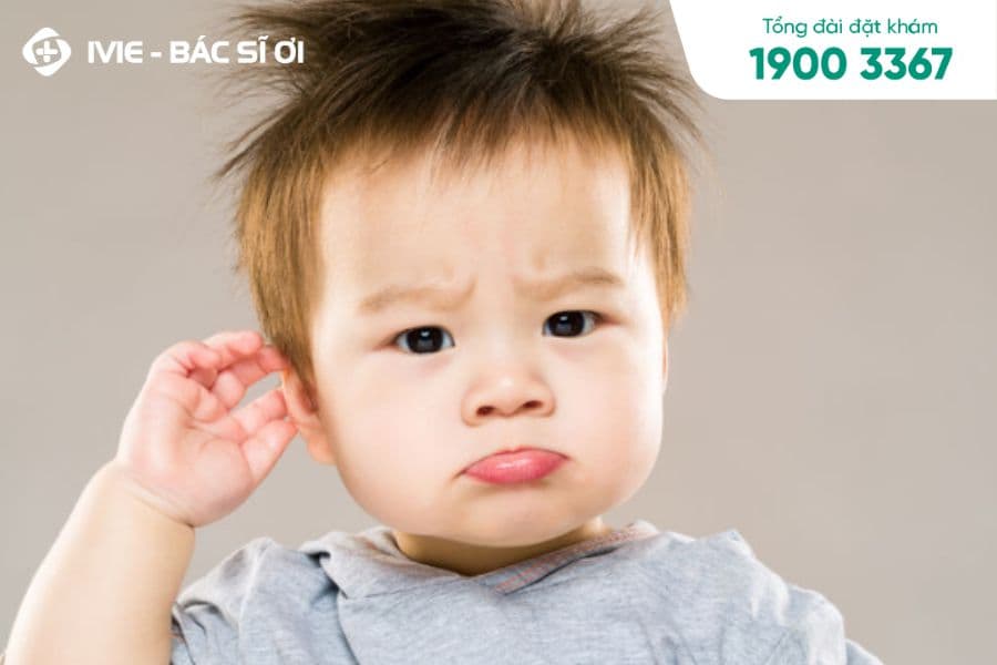Nên đưa trẻ đi khám khi thấy tai trẻ có nhiều dấu hiệu lạ