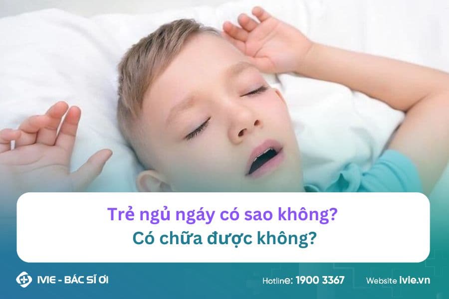 Trẻ ngủ ngáy có sao không? Có chữa được không?