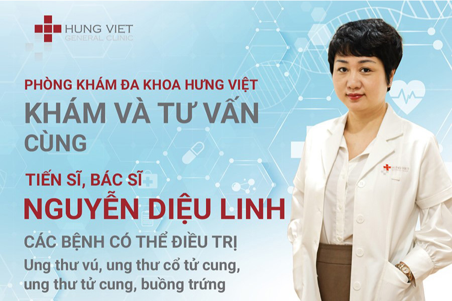 TS. Bác sĩ Nguyễn Diệu Linh của Bệnh viện Ung bướu Hưng Việt