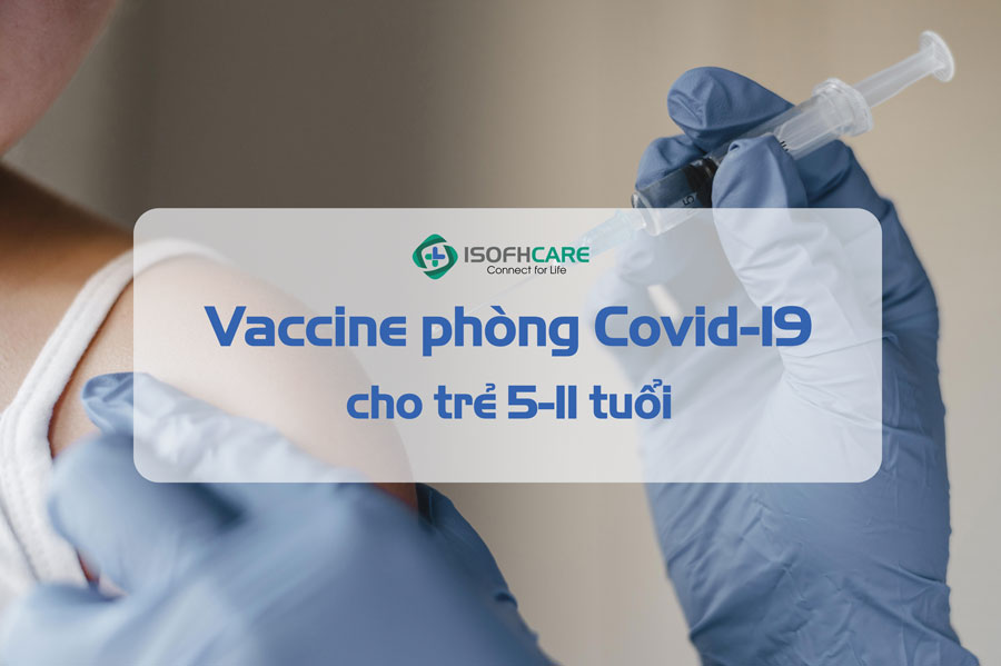 Những thắc mắc về tiêm Vaccine phòng Covid-19 cho trẻ 5-11 tuổi