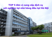 TOP 5 đơn vị cung cấp dịch vụ xét nghiệm tại nhà uy tín hàng đầu tại H