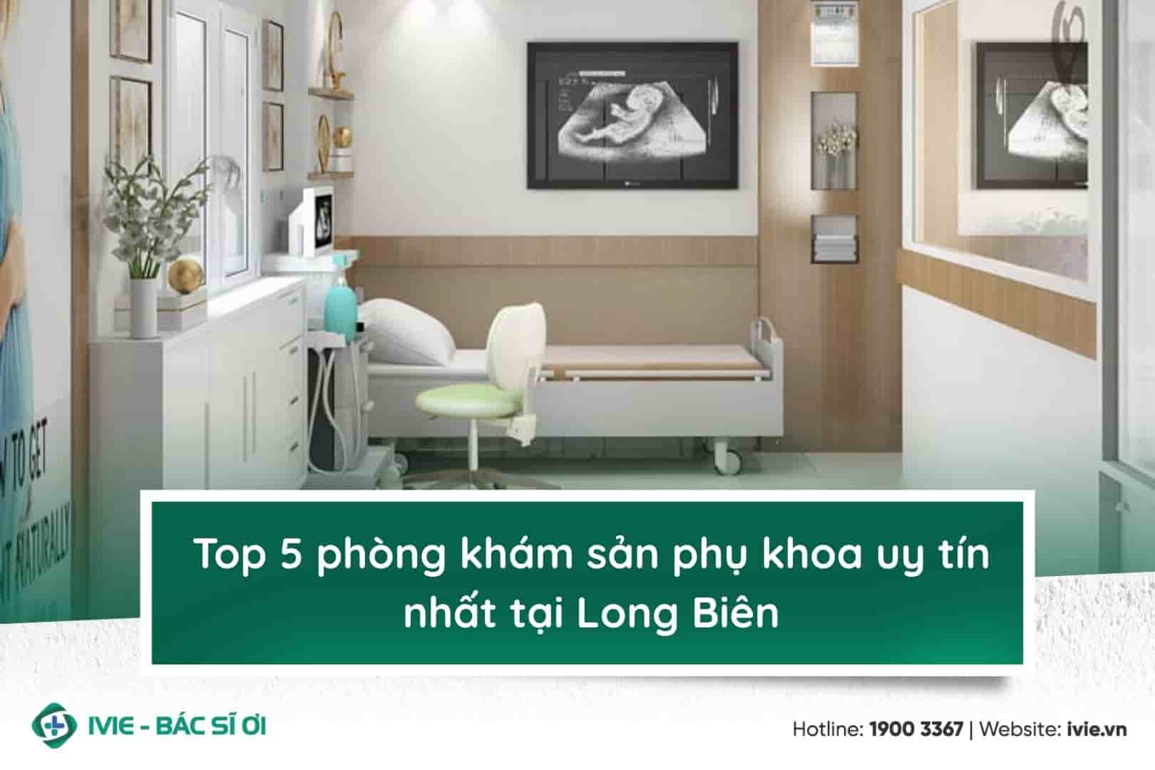 Top 5 phòng khám sản phụ khoa uy tín nhất tại Long Biên