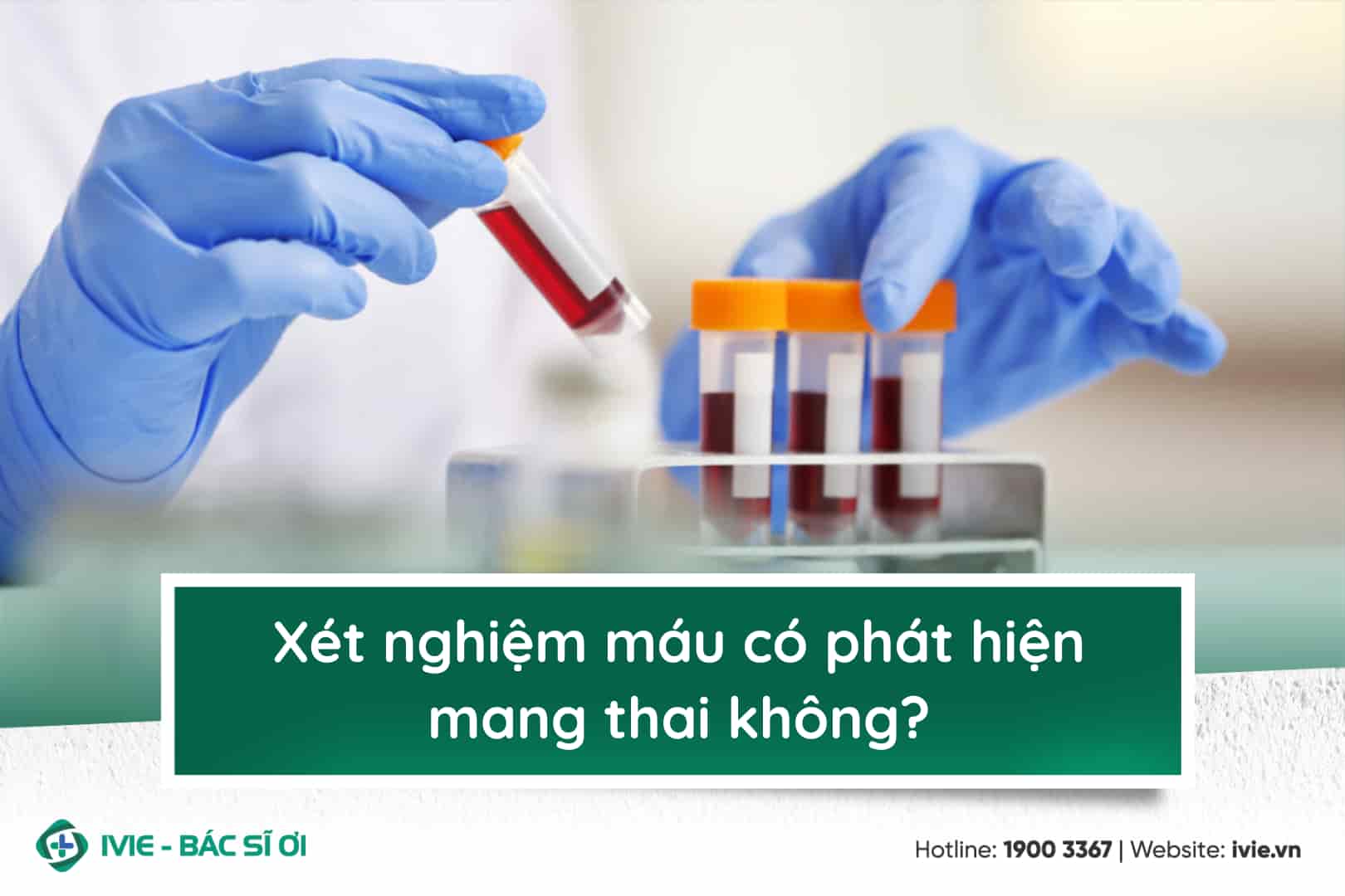 Xét nghiệm máu có phát hiện mang thai không?