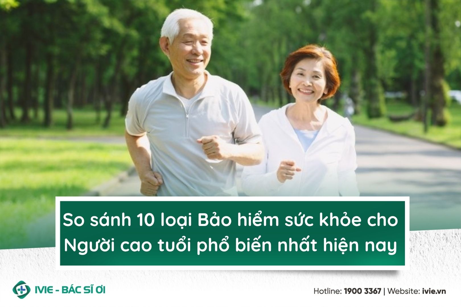 So sánh 10 loại Bảo hiểm sức khỏe cho Người cao tuổi phổ...