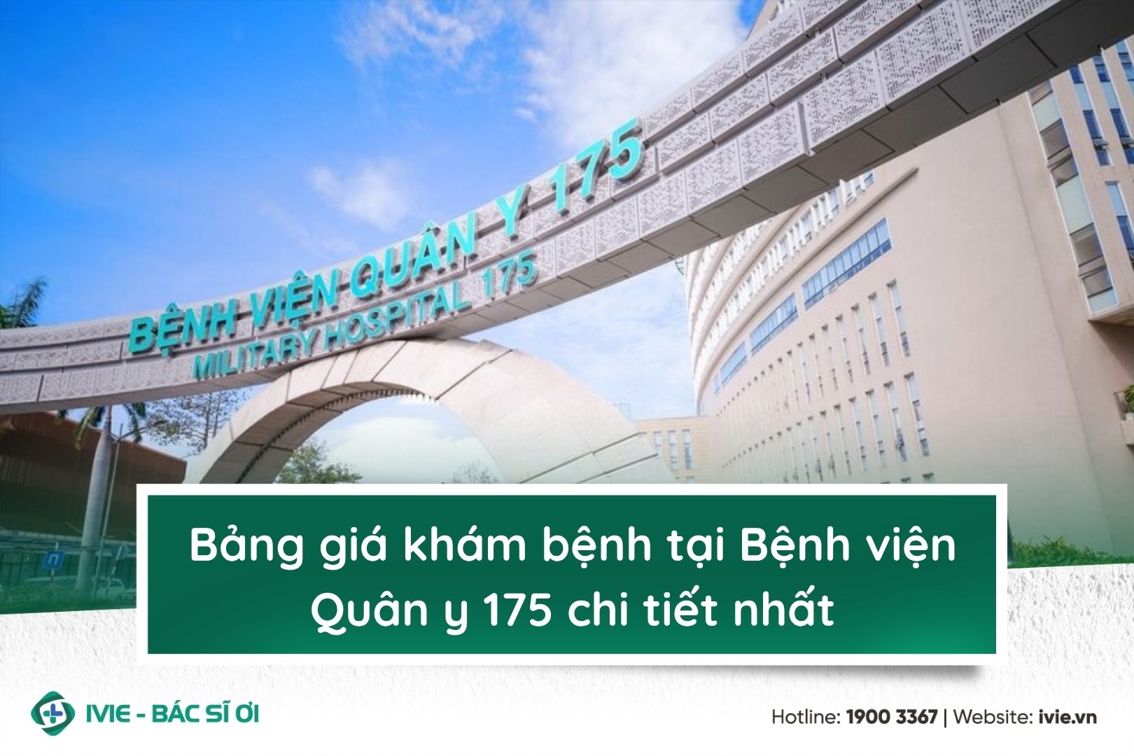 Bảng giá khám bệnh tại bệnh viện Quân y 175 chi tiết nhất