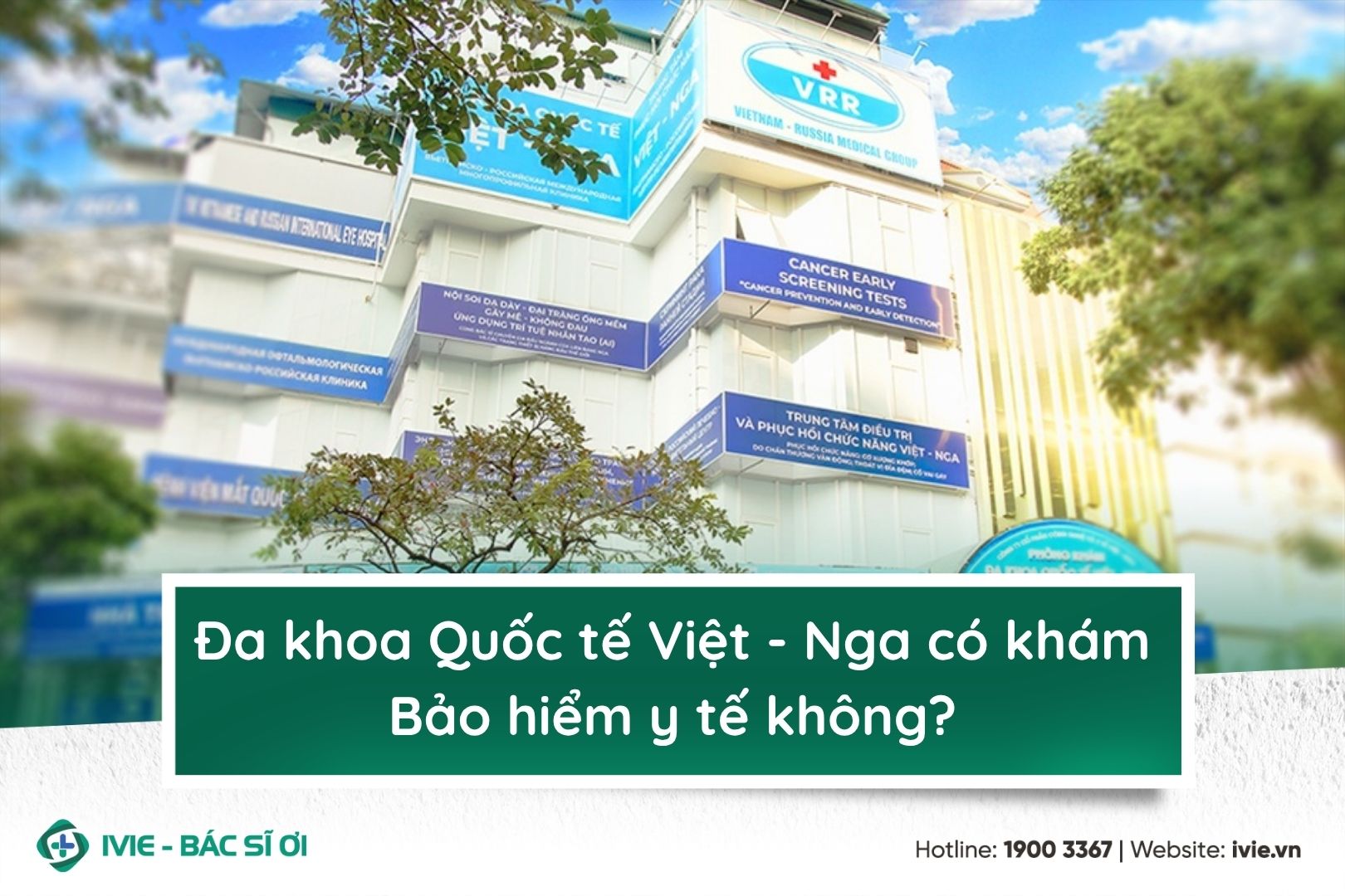 Đa khoa Quốc tế Việt - Nga có khám Bảo hiểm y tế không?