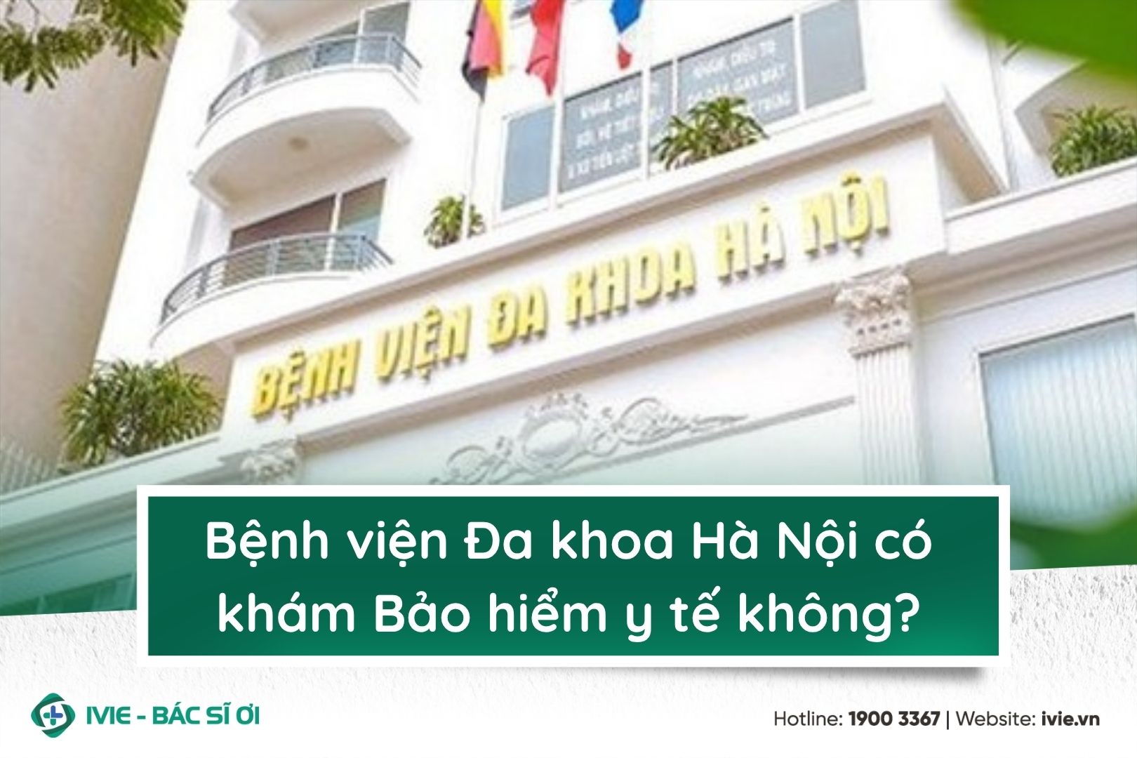 Bệnh viện Đa khoa Hà Nội có khám Bảo hiểm y tế không?