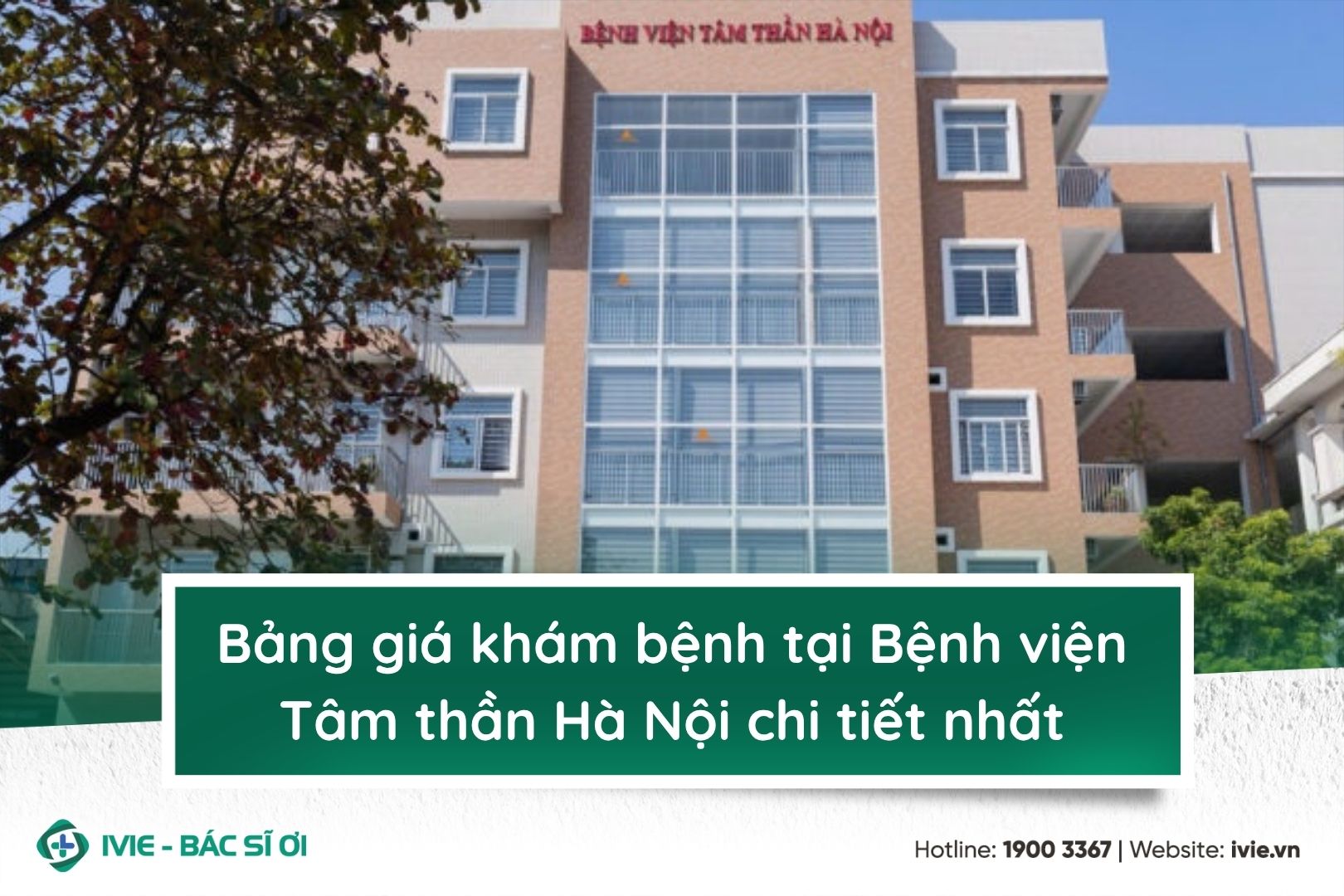 Bảng giá khám bệnh tại Bệnh viện Tâm thần Hà Nội chi tiết...