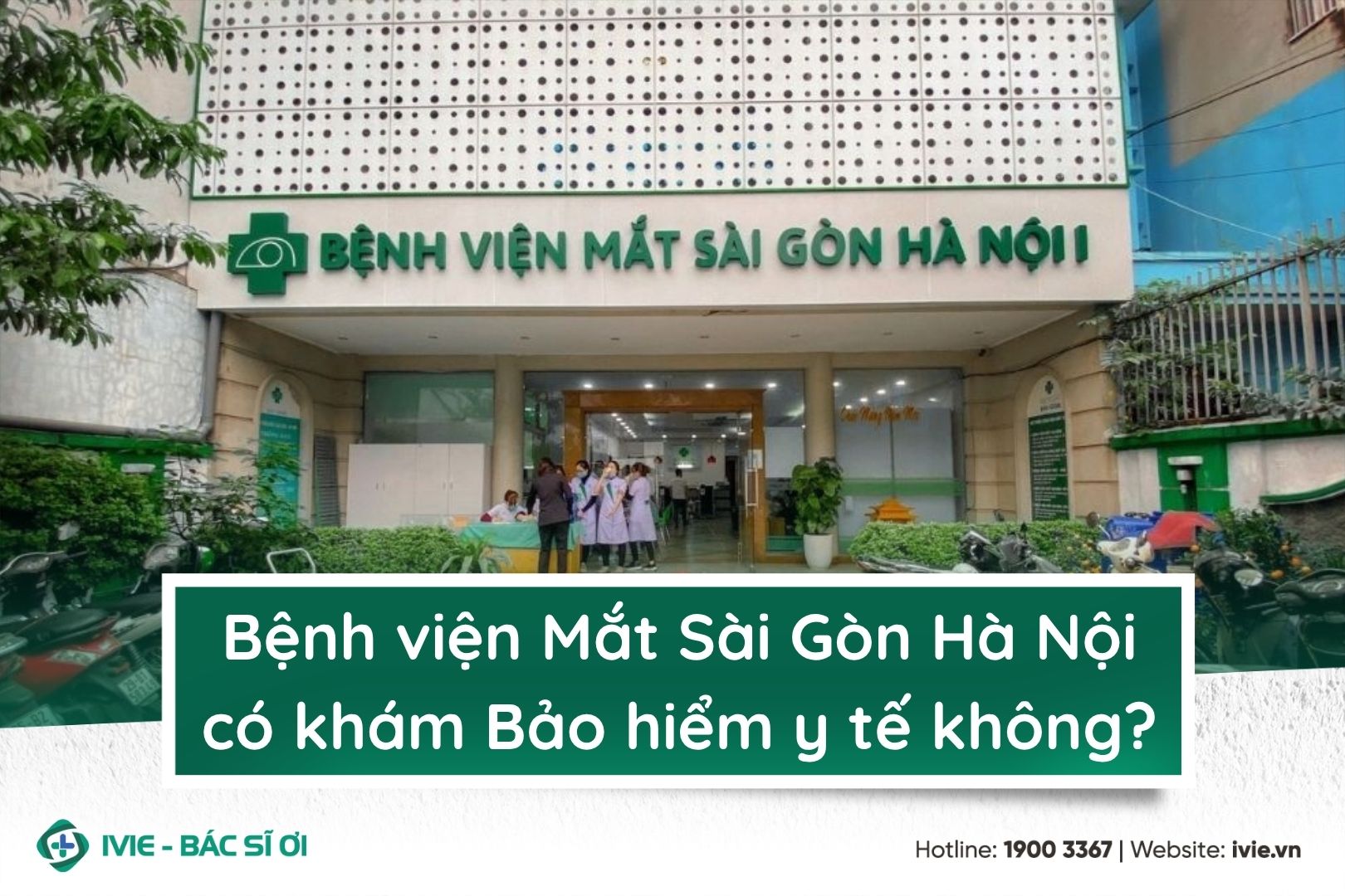 Bệnh viện Mắt Sài Gòn Hà Nội có khám Bảo hiểm y tế không?