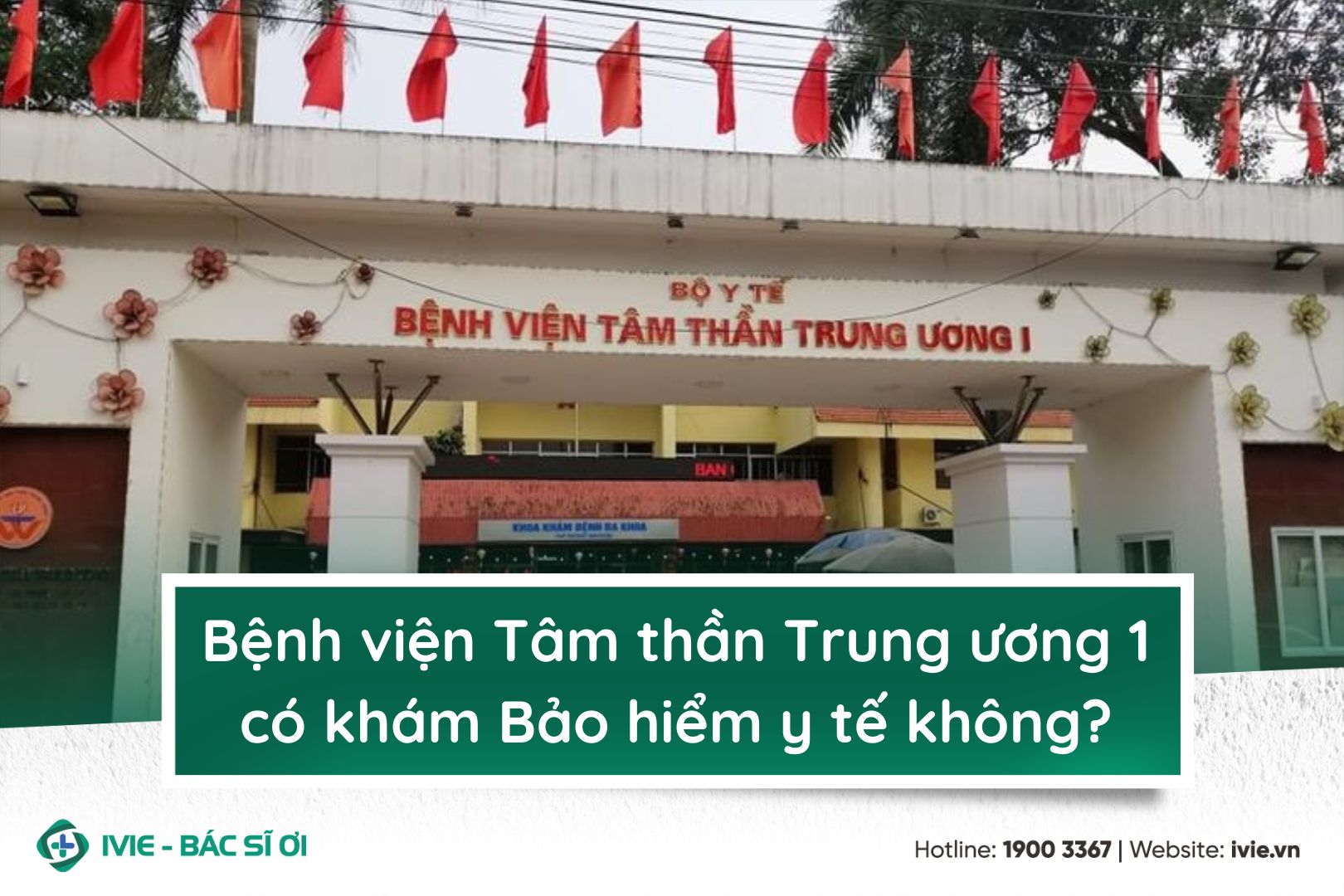 Bệnh viện Tâm thần Trung ương 1 có khám Bảo hiểm y tế không?