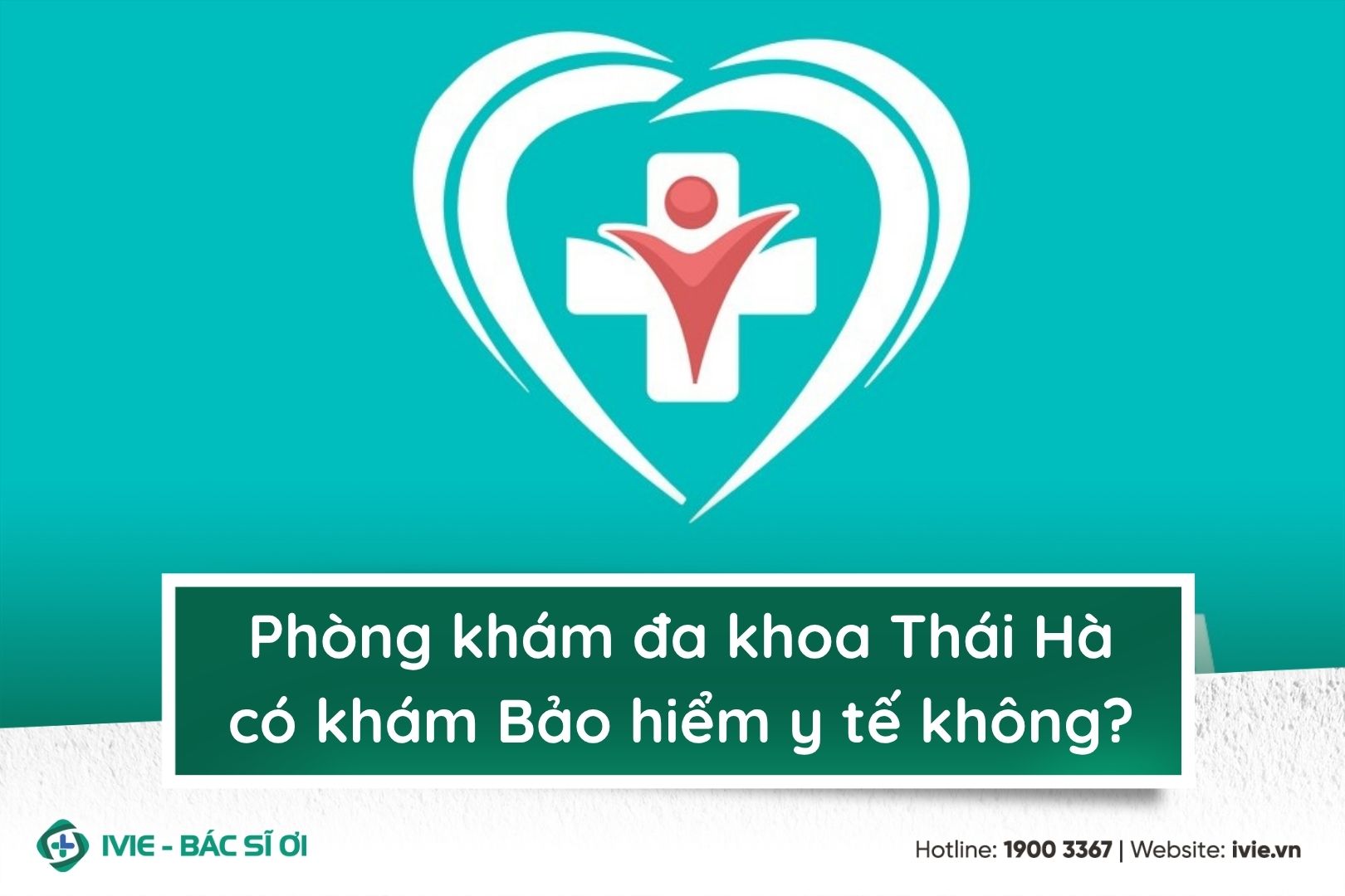 Phòng khám đa khoa Thái Hà có khám Bảo hiểm y tế không?