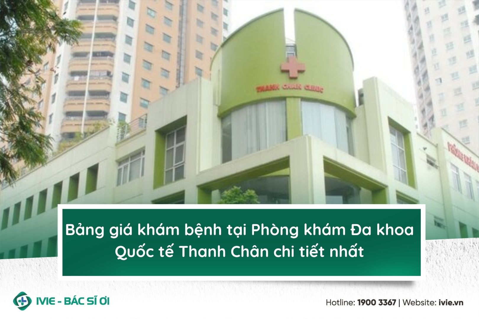 Bảng giá khám bệnh tại phòng khám Đa khoa Quốc tế Thanh...