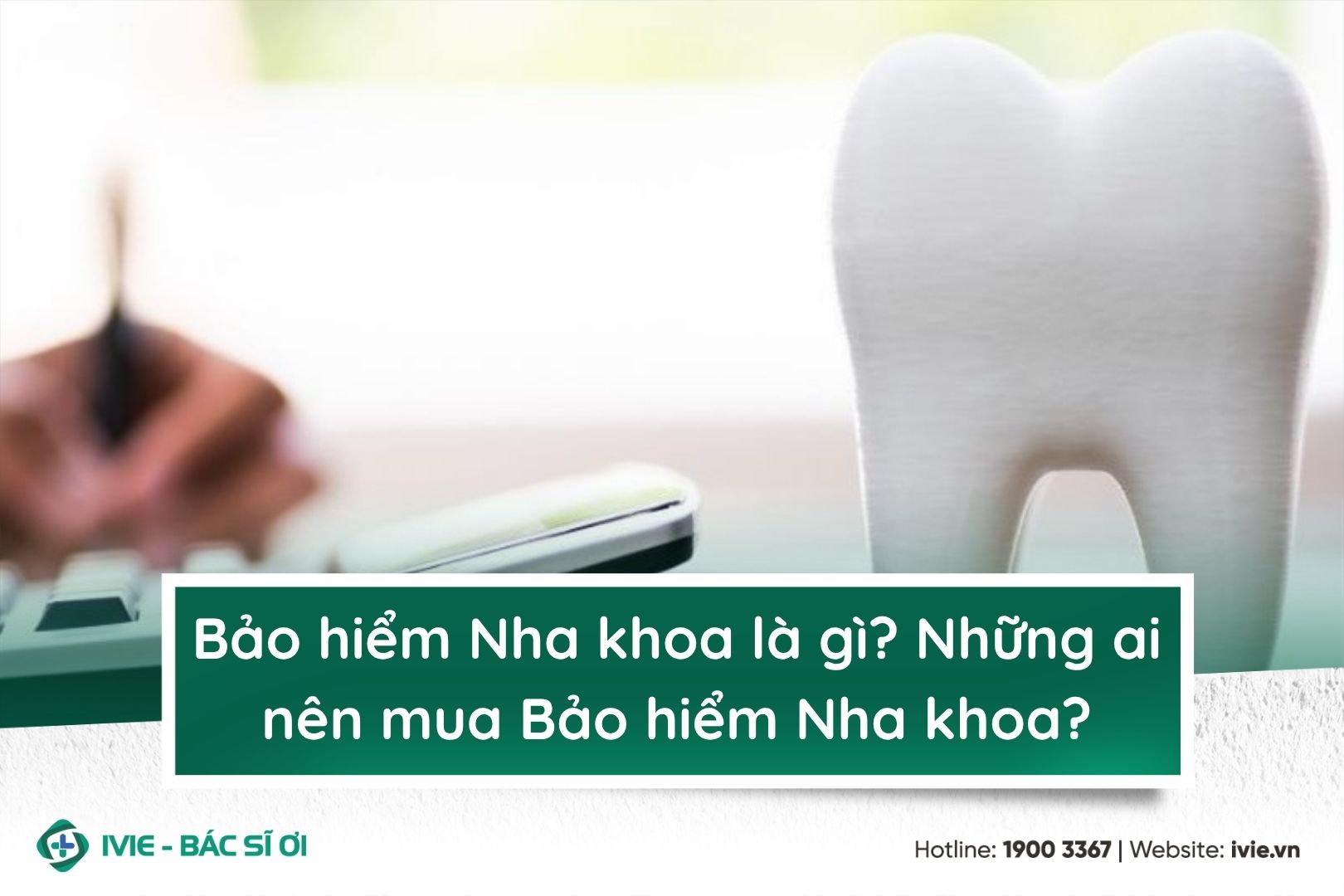 Bảo hiểm Nha khoa là gì? Những ai nên mua Bảo hiểm Nha khoa?