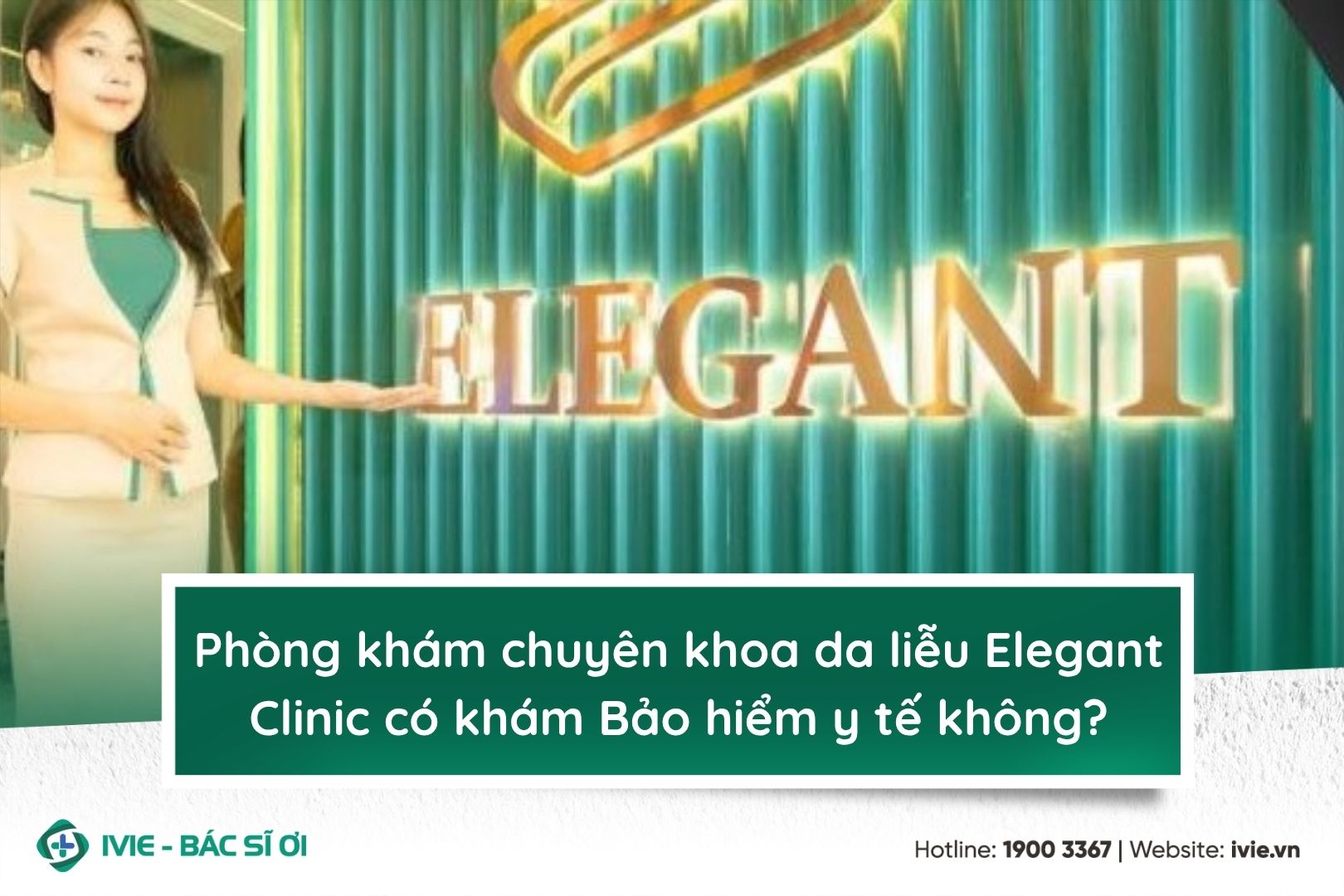 Phòng khám chuyên khoa da liễu Elegant Clinic có khám Bảo...