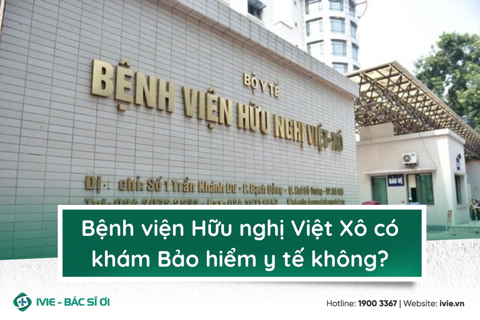 Bệnh viện Hữu nghị Việt Xô có khám Bảo hiểm y tế không?