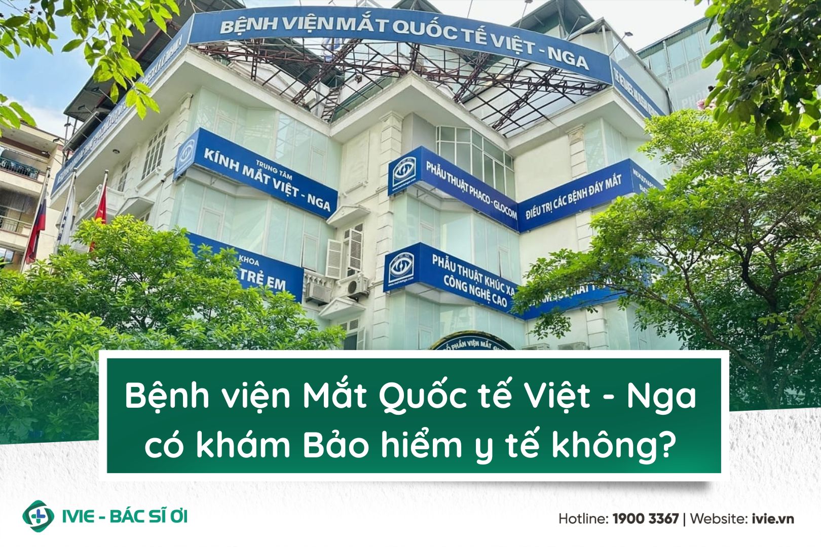Bệnh viện Mắt Quốc tế Việt - Nga có khám Bảo hiểm y tế...