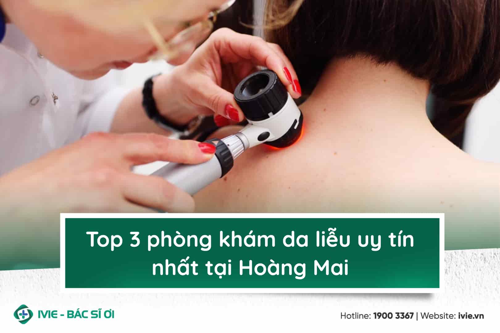 Top 3 phòng khám da liễu uy tín nhất tại Hoàng Mai
